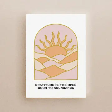 Gratitude is the Open Door to Abundance Greeting Card