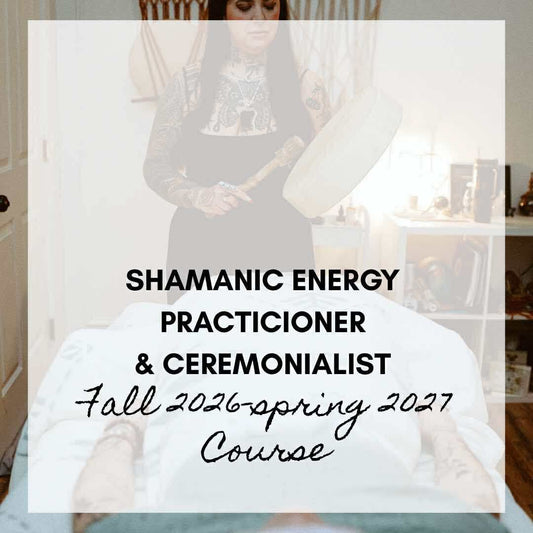Fall 2026-Spring 2027 Shamanic Training