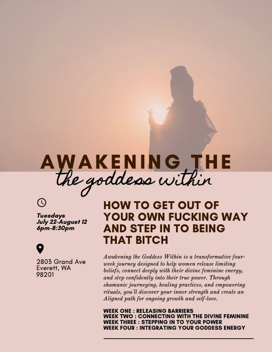Summer Mini-Series : Awakening The Goddess Within