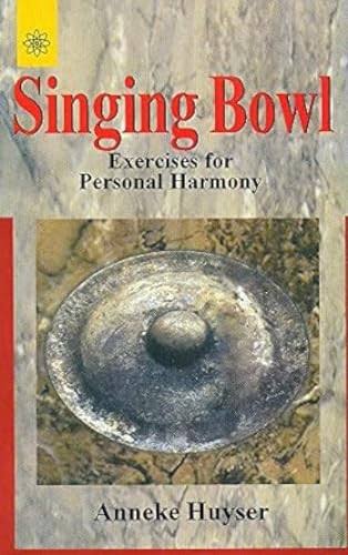Signing Bowl Exercises For Personal Harmony